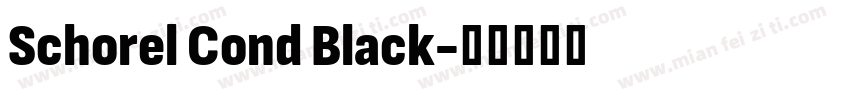 Schorel Cond Black字体转换